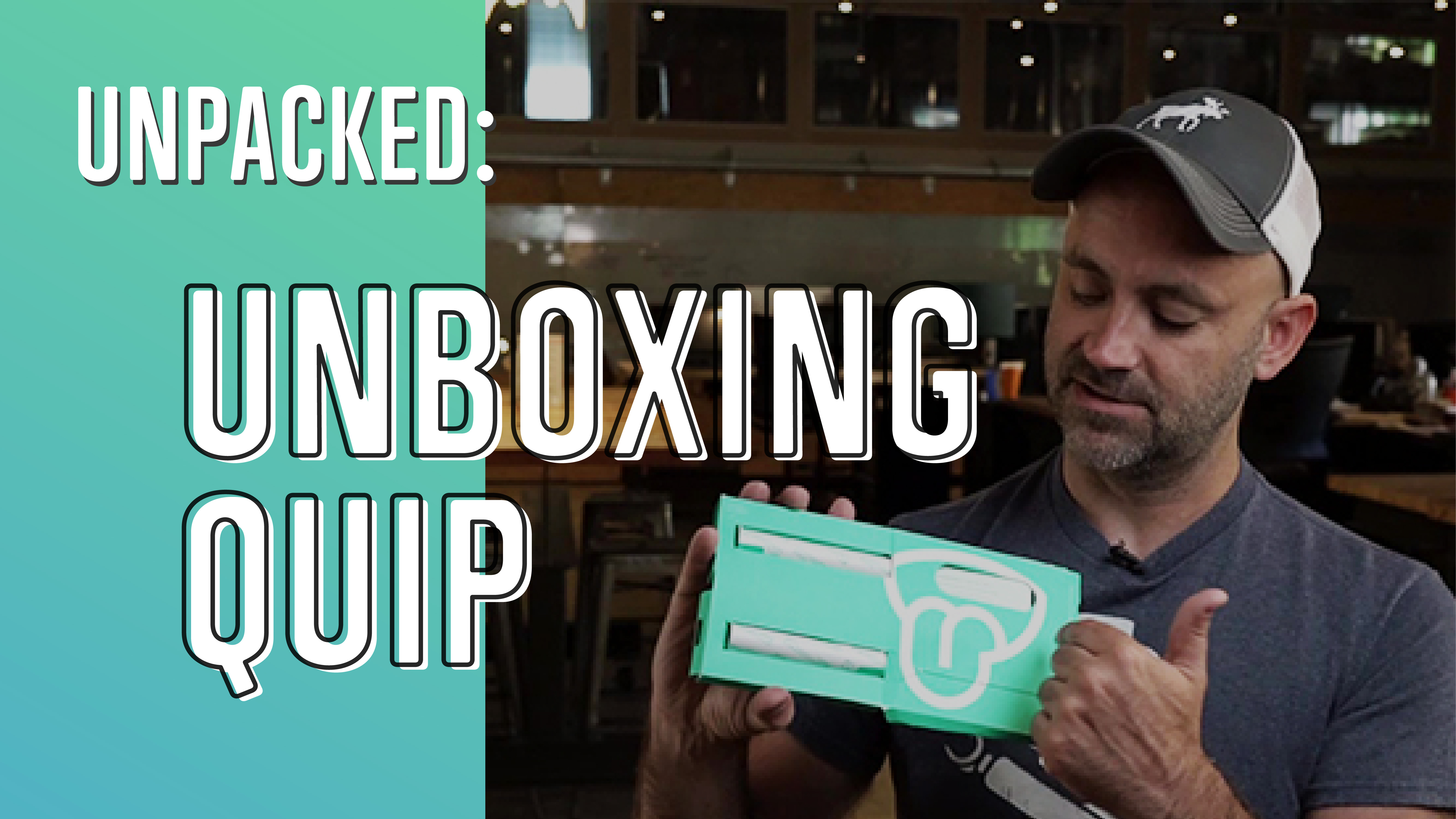 Video Unboxing Quip Refill Kits